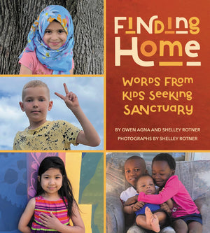 Finding Home: Words From Kids Seeking Sanctuary,Used