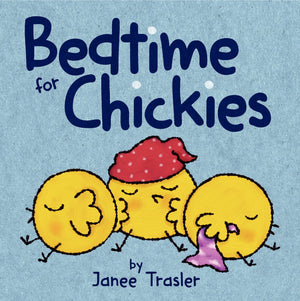Bedtime for Chickies: An Easter And Springtime Book For Kids,Used