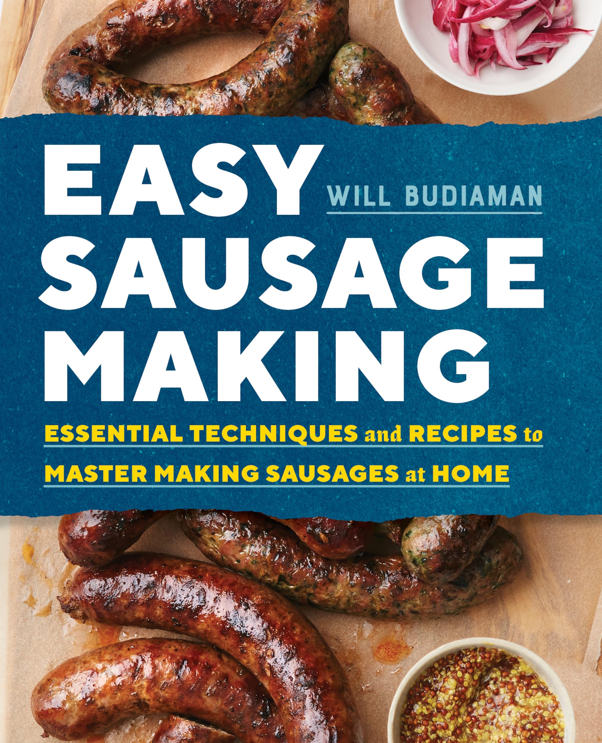 Easy Sausage Making: Essential Techniques and Recipes to Master Making Sausages at Home,Used