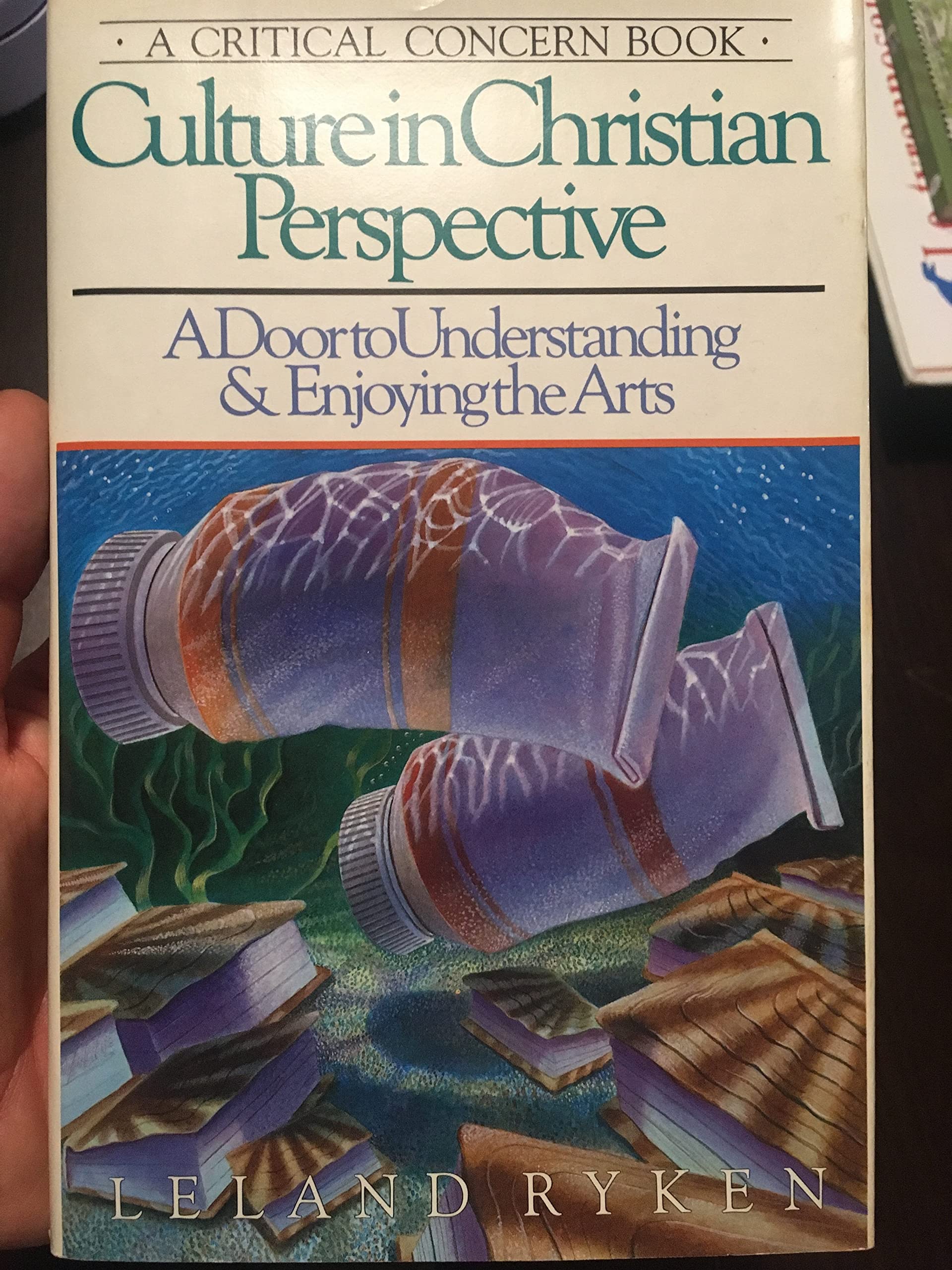 Culture In Christian Perspective: A Door To Understanding And Enjoying The Arts (Critical Concern Book),Used