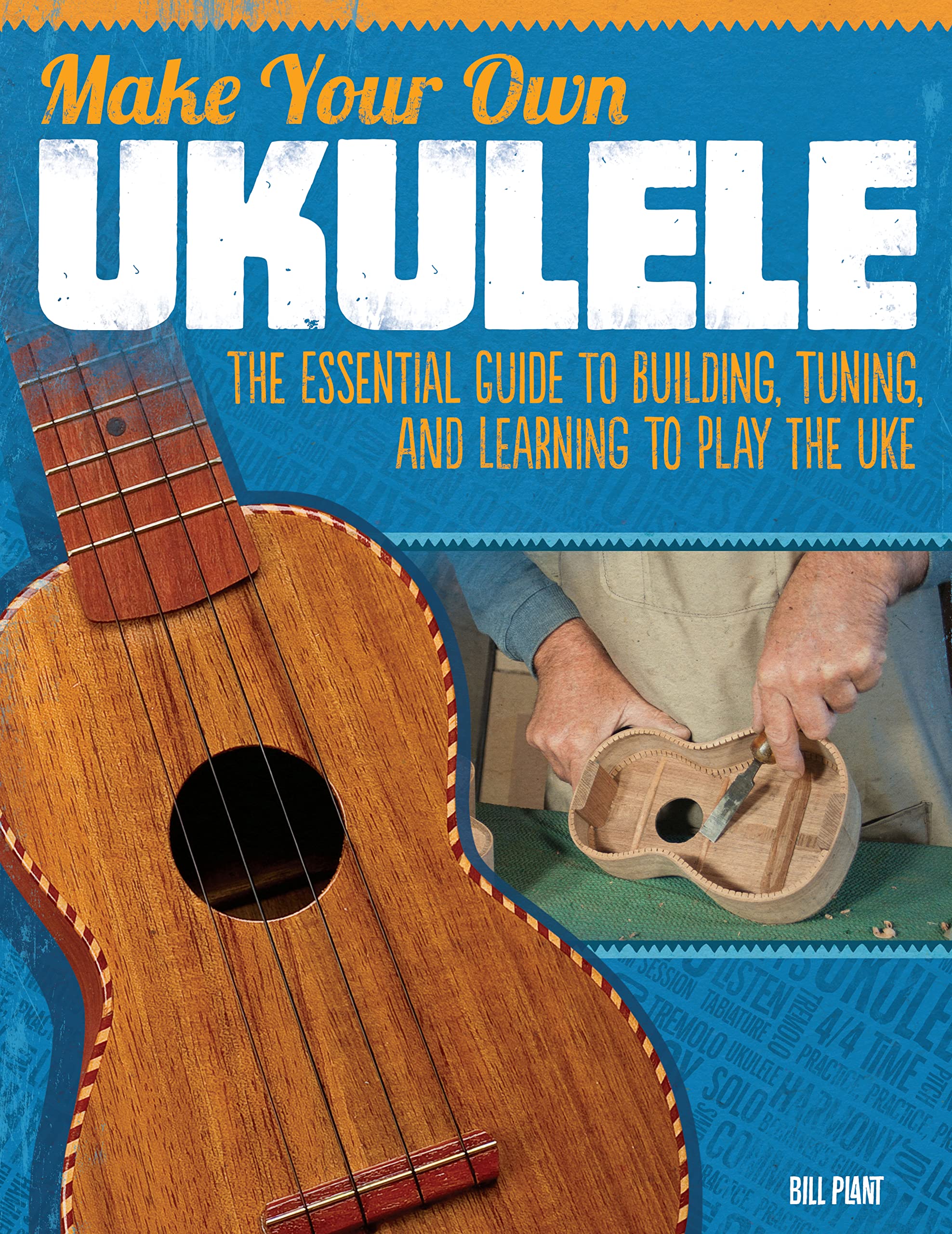 Make Your Own Ukulele: The Essential Guide To Building, Tuning, And Learning To Play The Uke (Fox Chapel Publishing) Easy Steps ,Used