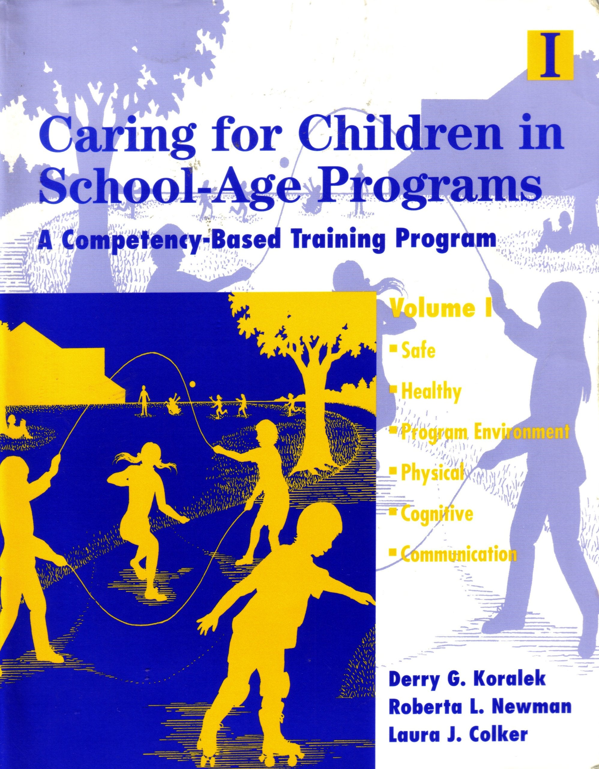 Caring for Children in SchoolAge ProgramsVolume 1,Used