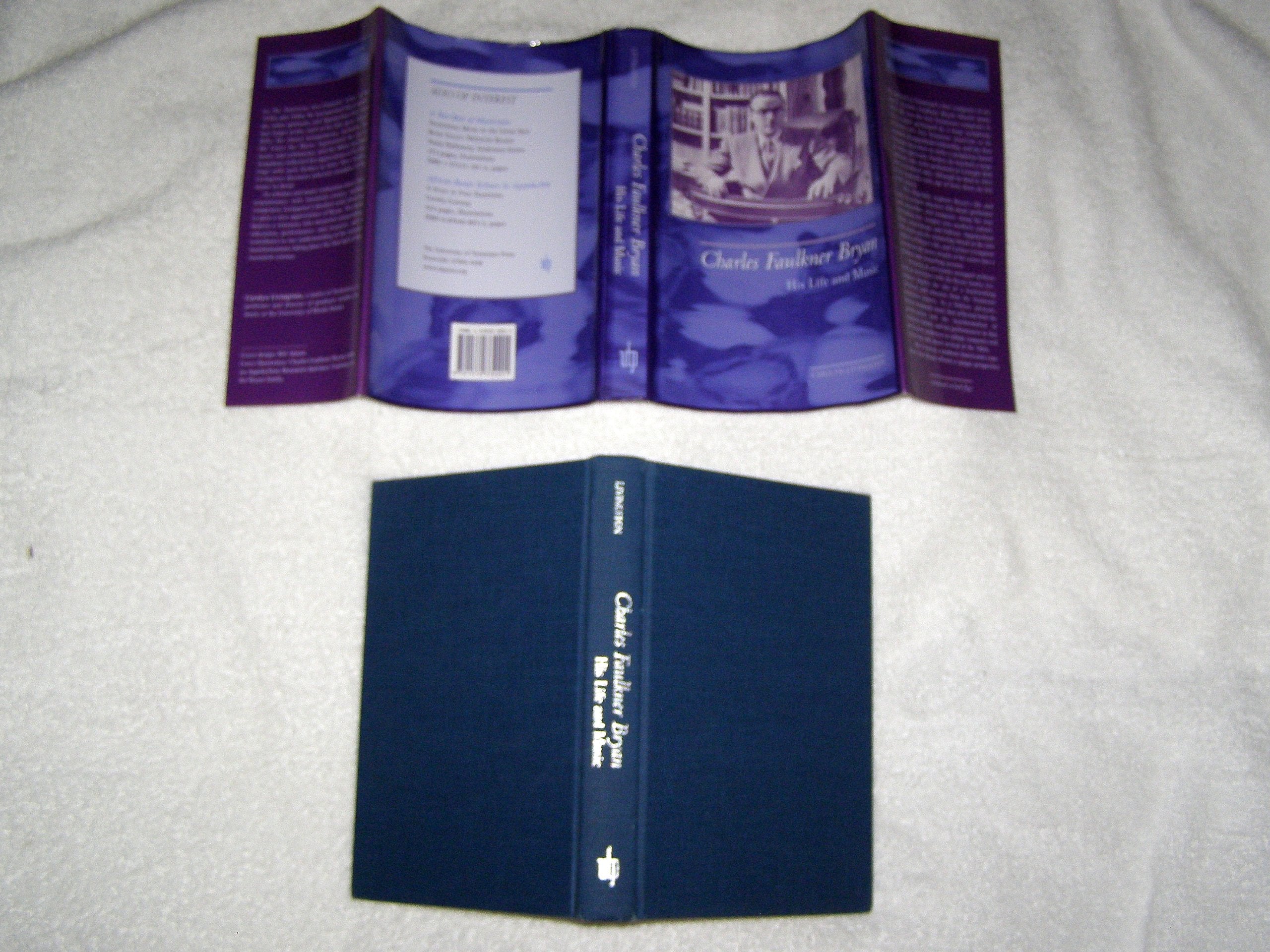 Charles Faulkner Bryan: His Life And Music,Used