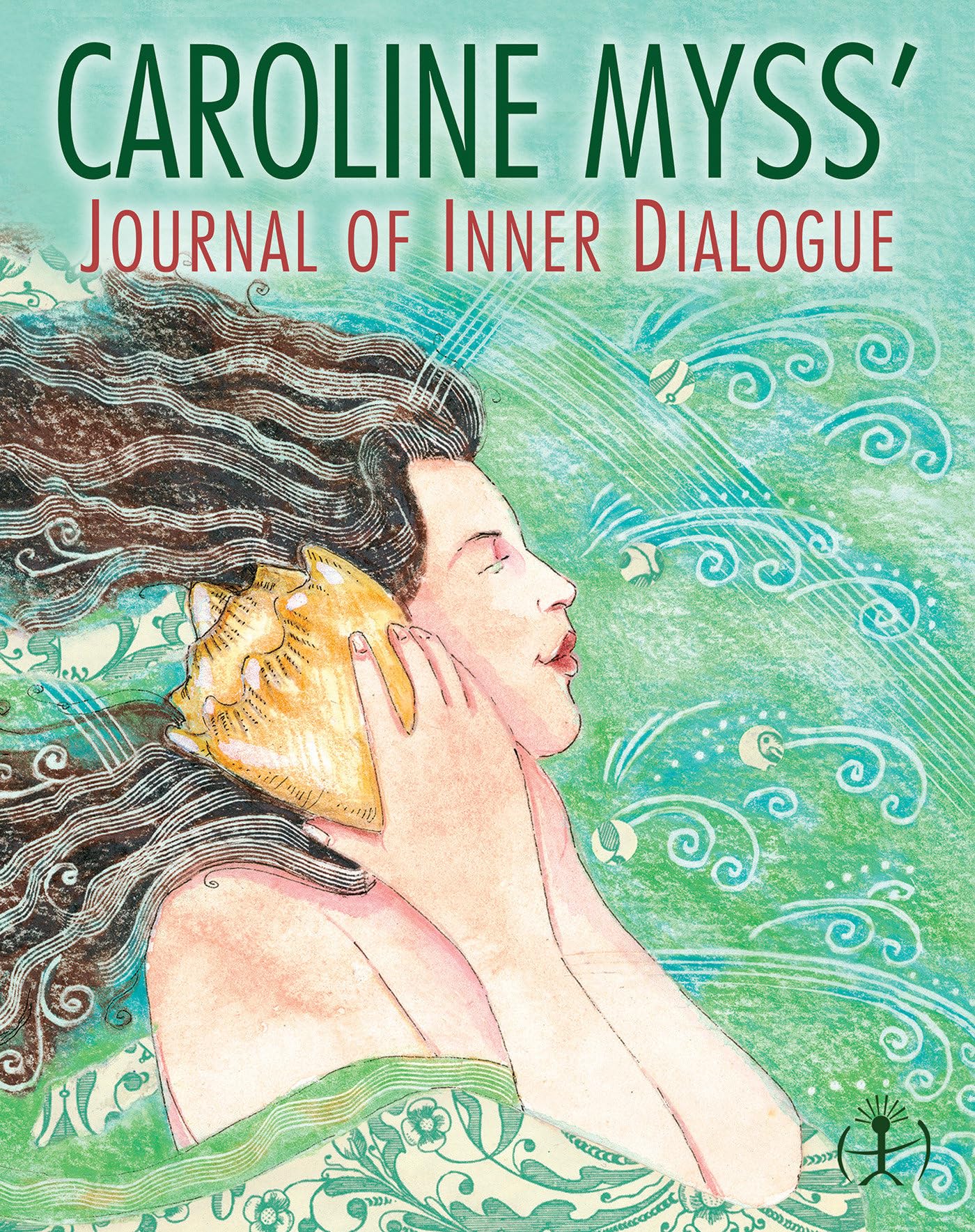 Caroline Myss's Journal of Inner Dialogue,Used