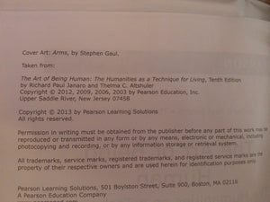 The Art of Being Human: The Humanities as a Technique for Living (10th Edition),Used