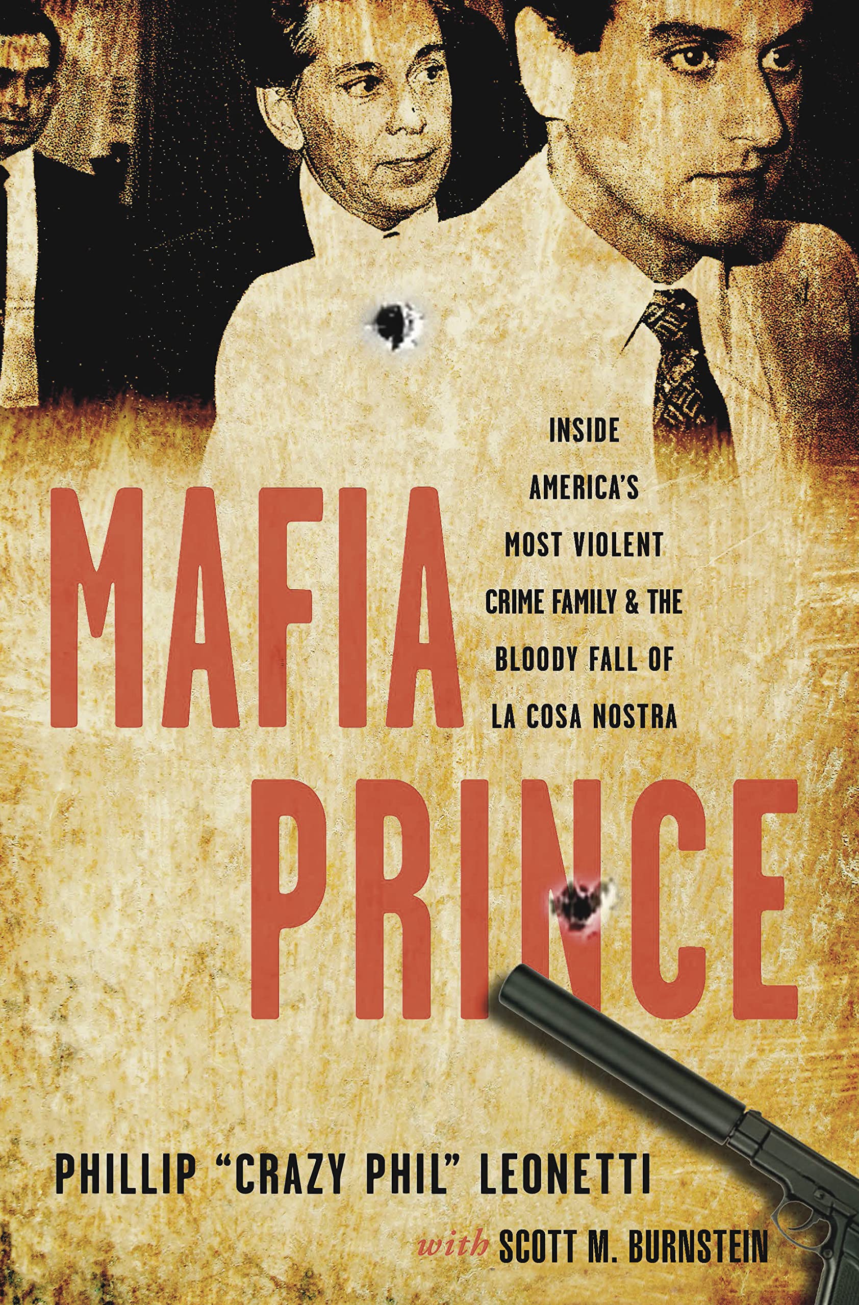 Mafia Prince: Inside America'S Most Violent Crime Family And The Bloody Fall Of La Cosa Nostra,New