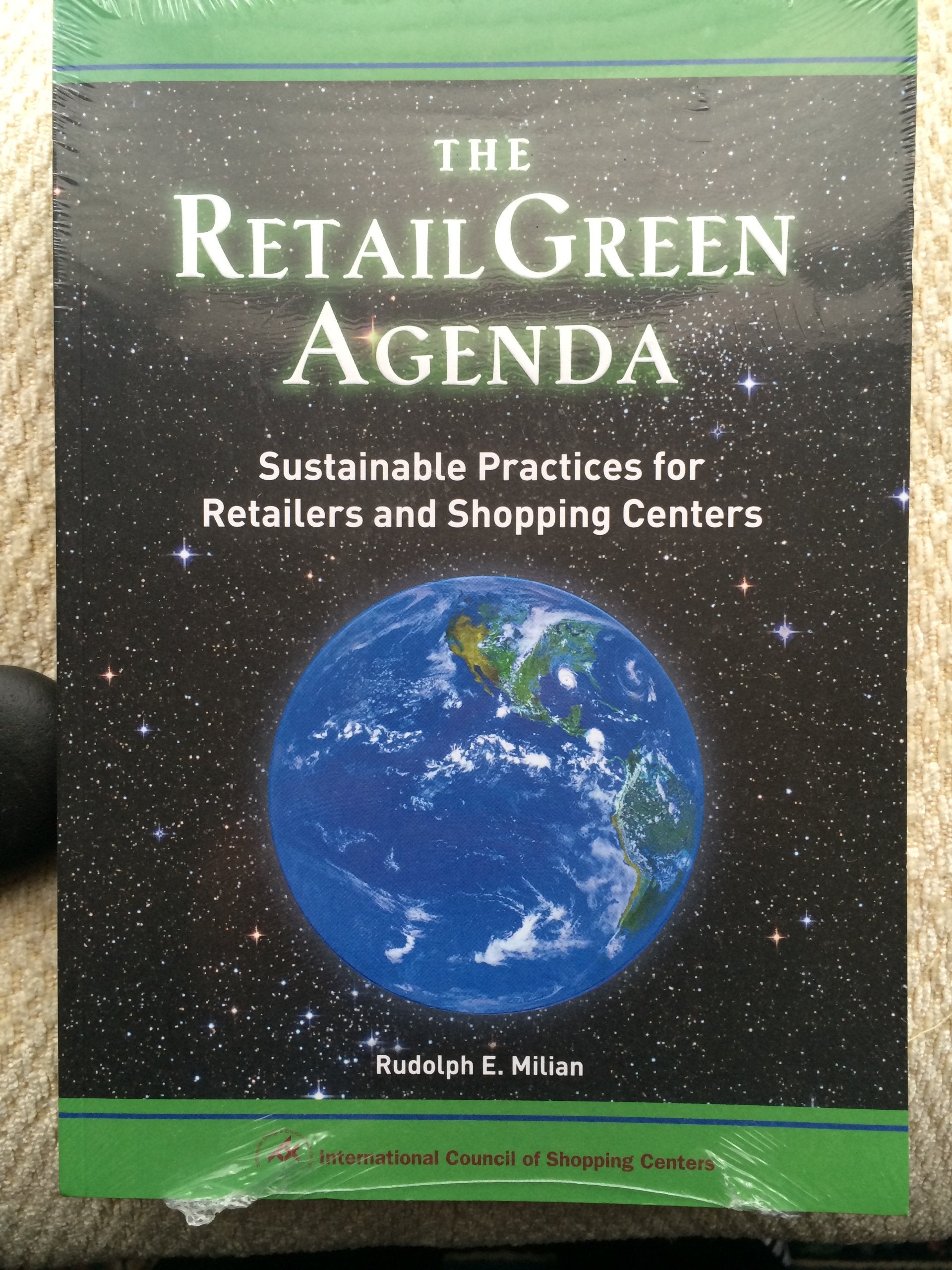 The Retail Green Agenda: Sustainable Practices for Retailers and Shopping Centers,Used