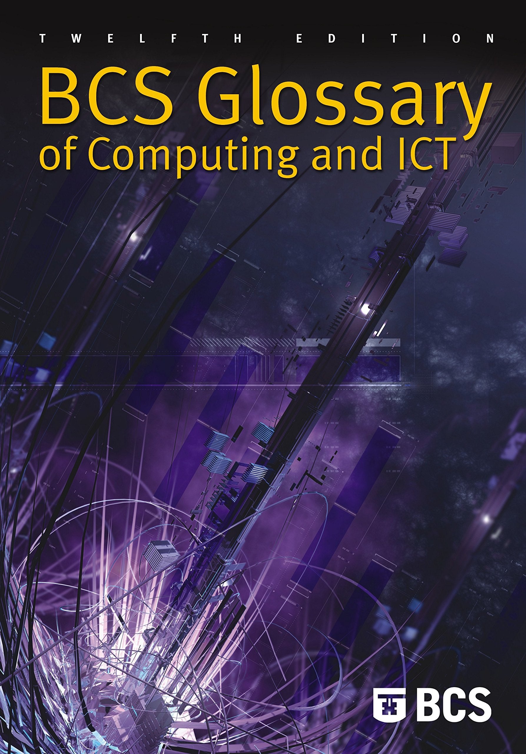 BCS Glossary of Computing and ICT,Used