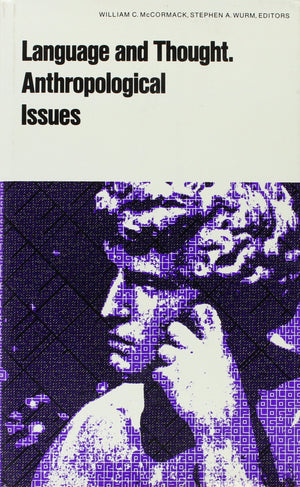 Language and Thought: Anthropological Issues (World Anthropology),Used