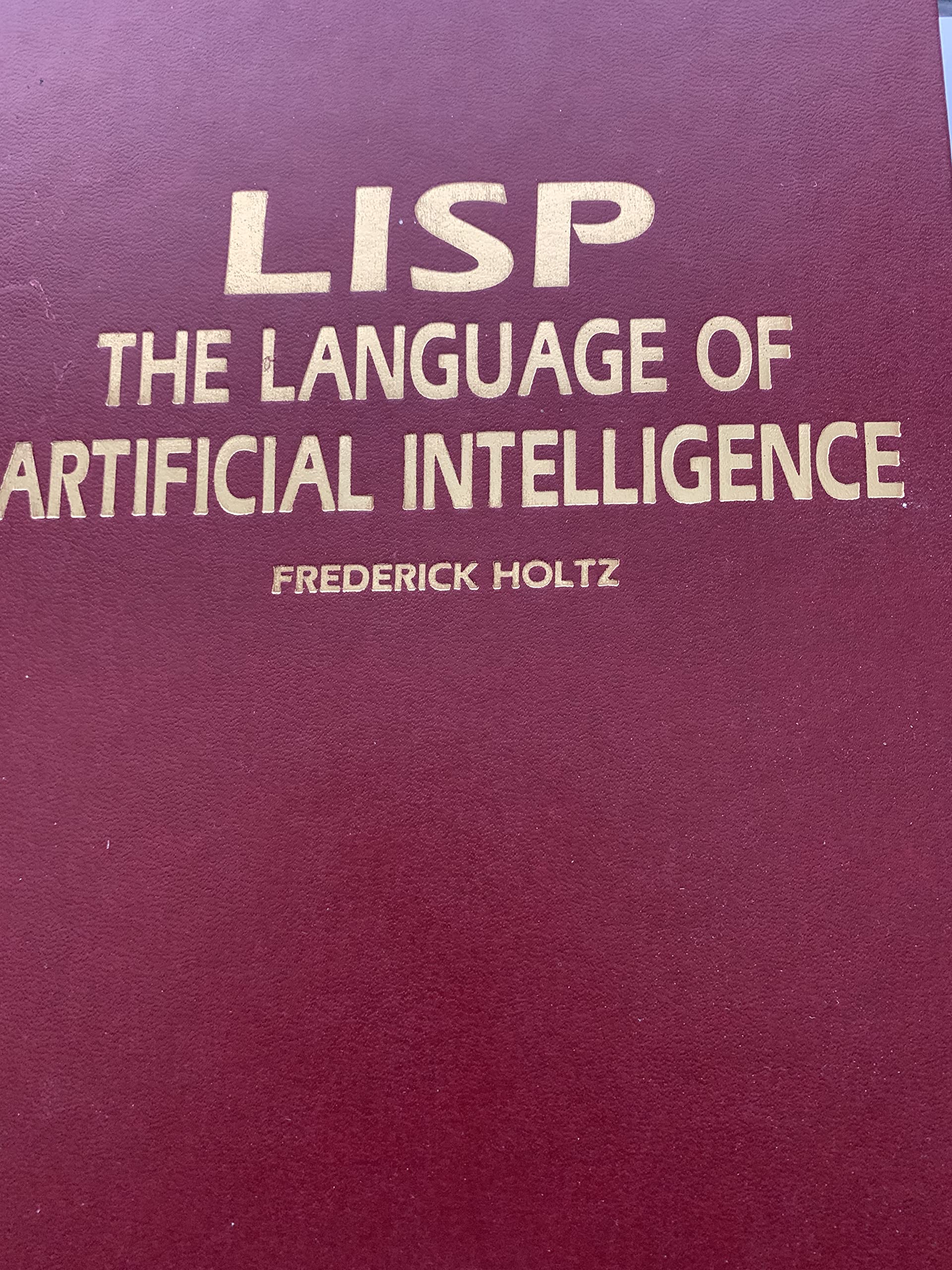 Lisp: The Language of Artificial Intelligence,Used