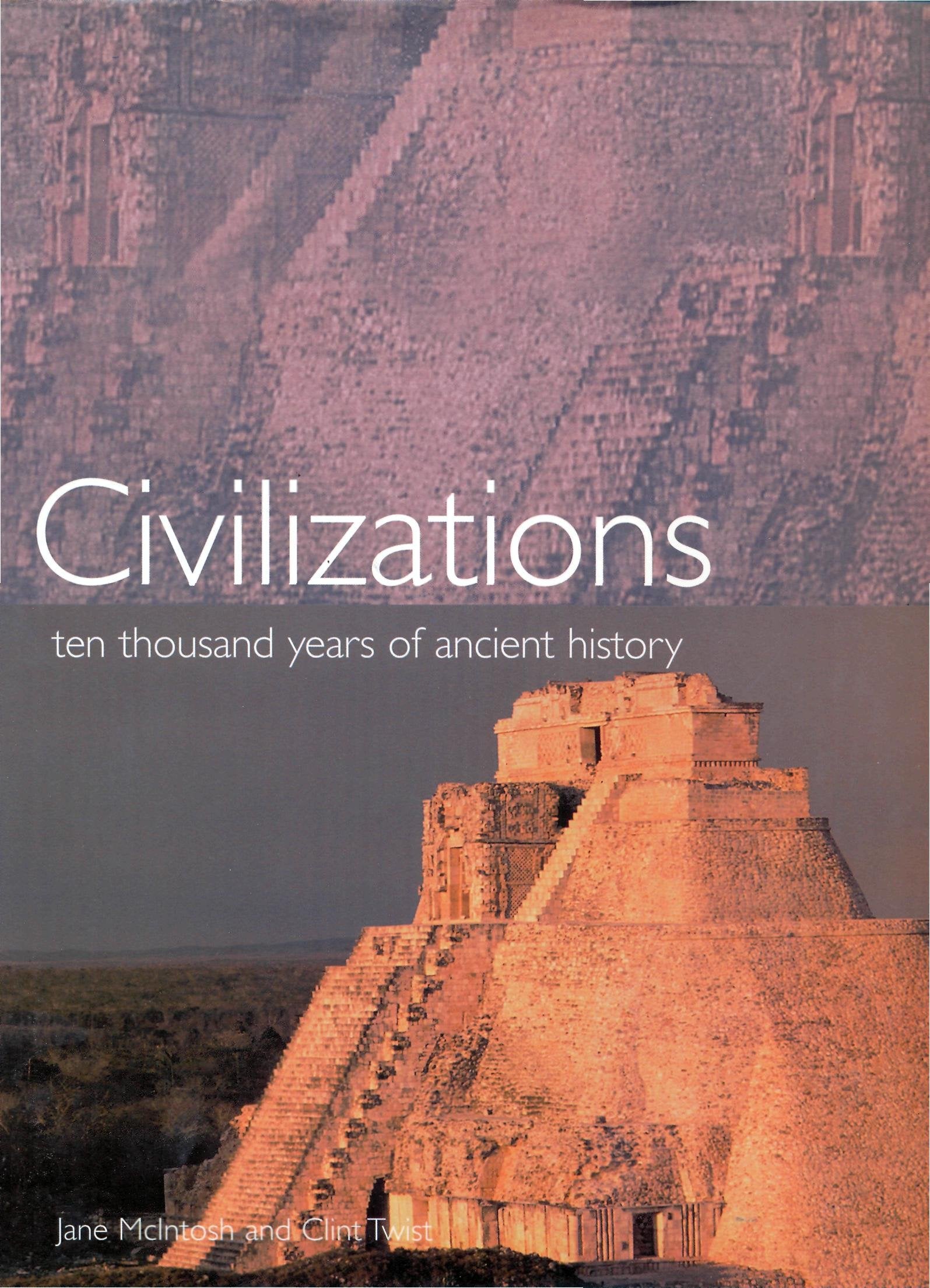 Civilizations: Ten Thousand Years of Ancient History,Used