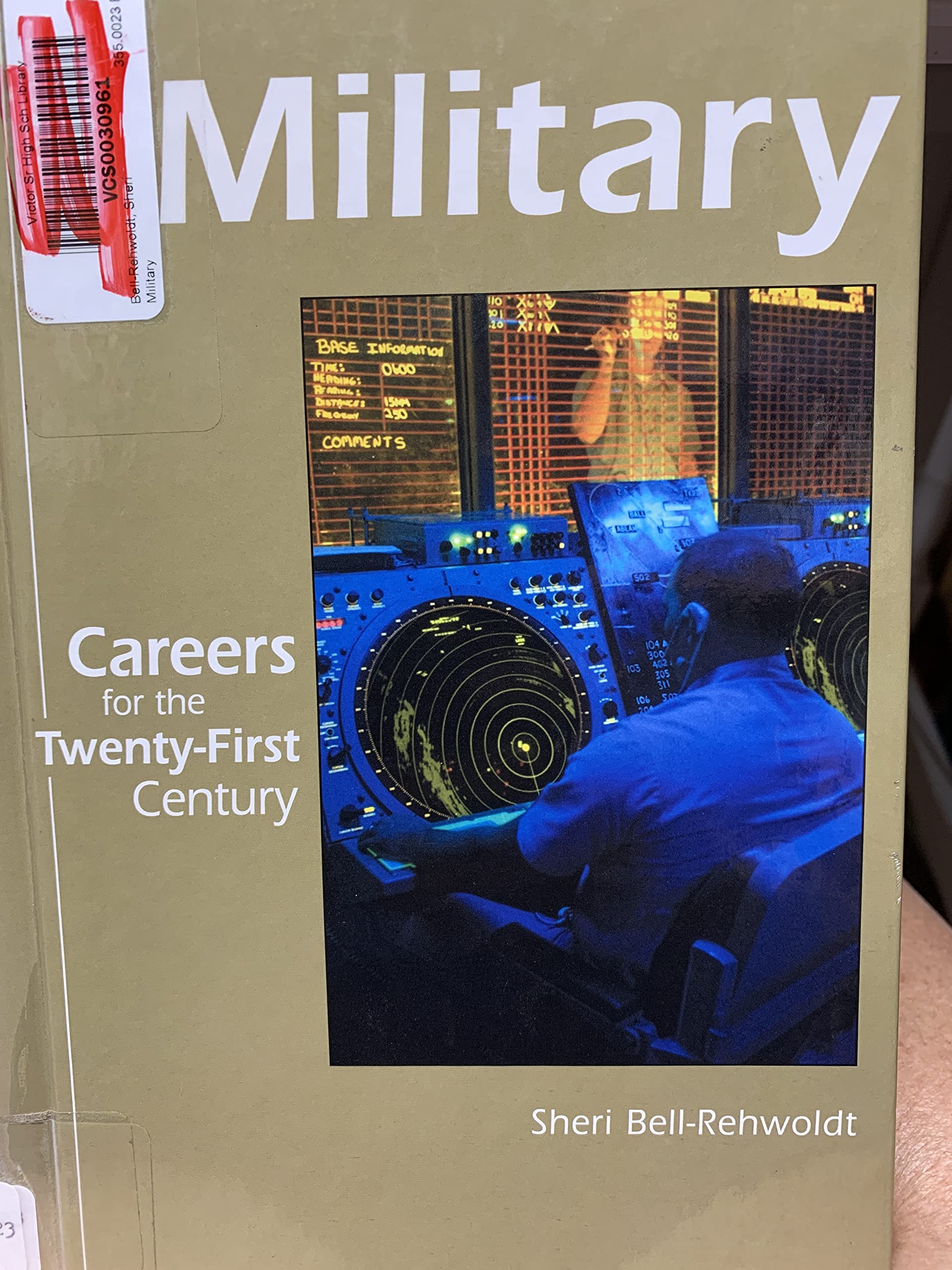 Military (Careers for the TwentyFirst Century),Used