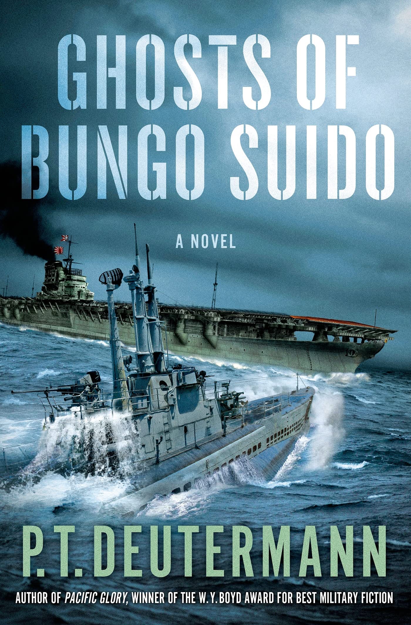 Ghosts Of Bungo Suido: A Novel (P. T. Deutermann Wwii Novels)