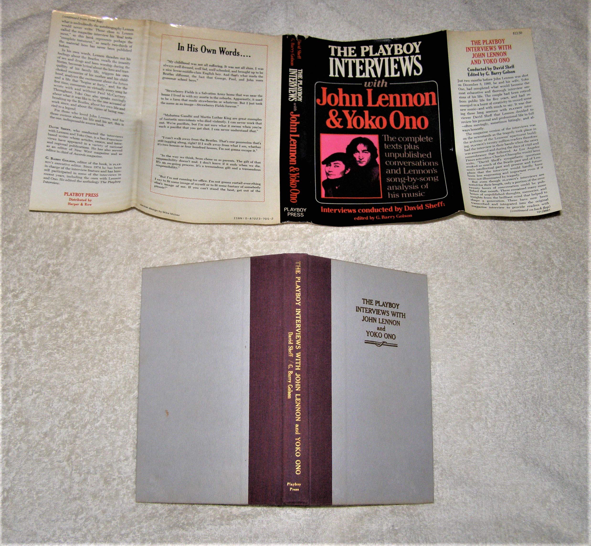 The Playboy Interviews With John Lennon And Yoko Ono: The Complete Texts Plus Unpublished Conversations And Lennon'S Songbyson