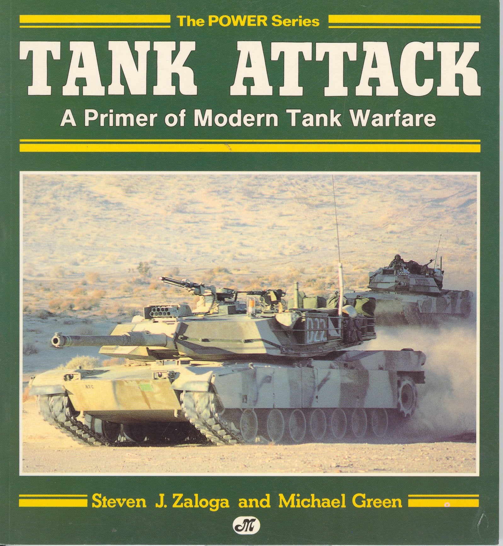 Tank Attack: A Primer of Modern Tank Warfare (Power Series),Used