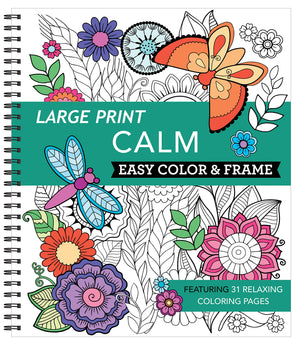 Large Print Easy Color & Frame  Calm (Stress Free Coloring Book)