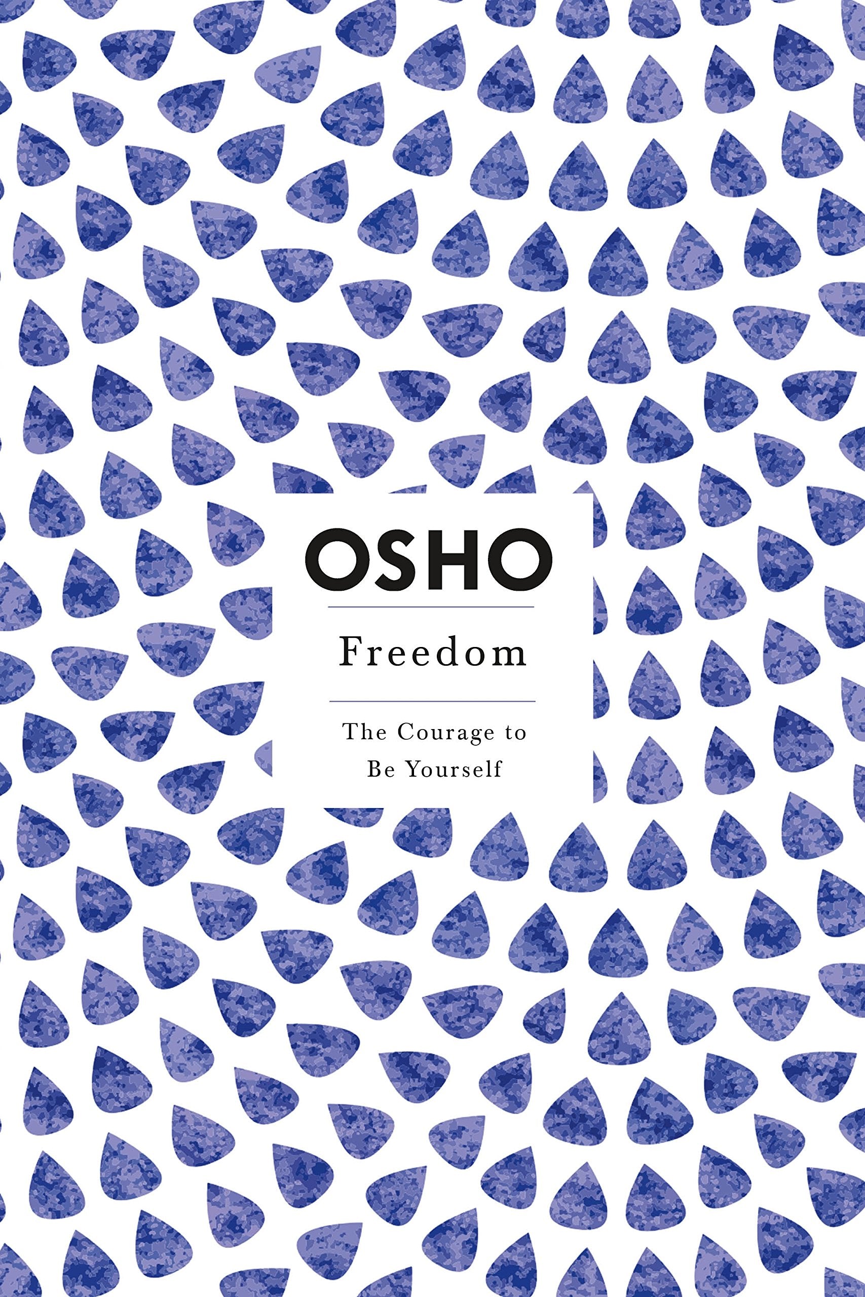 Freedom: The Courage to Be Yourself (Osho, Insights for a New Way of Living Series),New