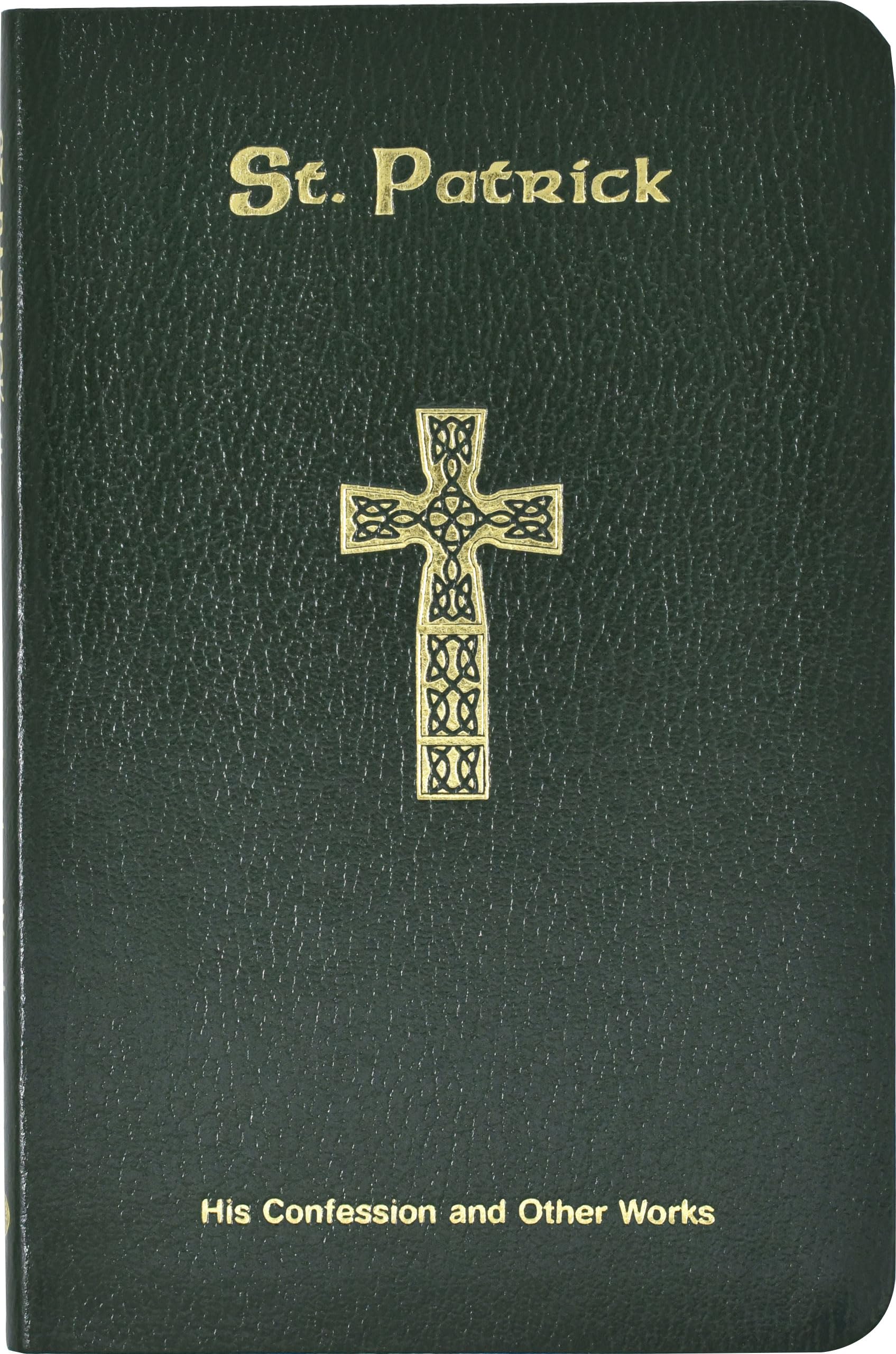 St. Patrick: His Confession and Other Works,Used