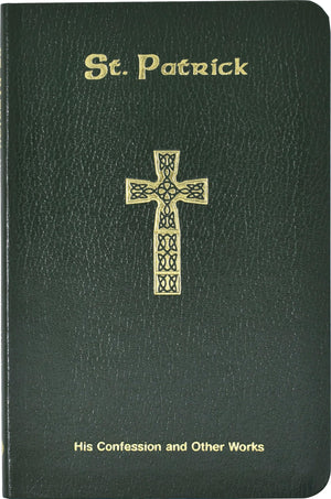 St. Patrick: His Confession and Other Works,Used