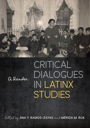 Critical Dialogues in Latinx Studies,Used