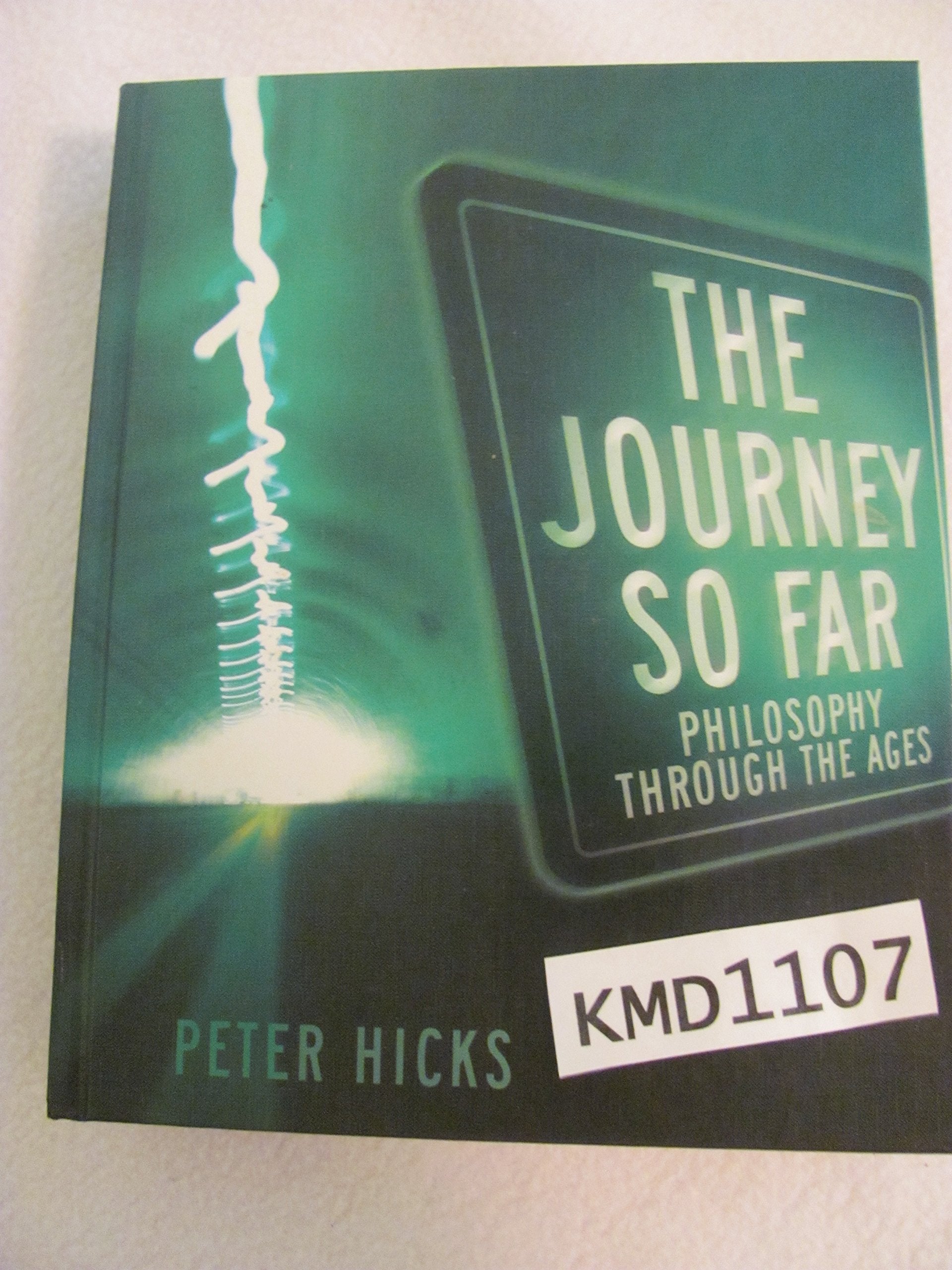 The Journey So Far: Philosophy Through The Ages