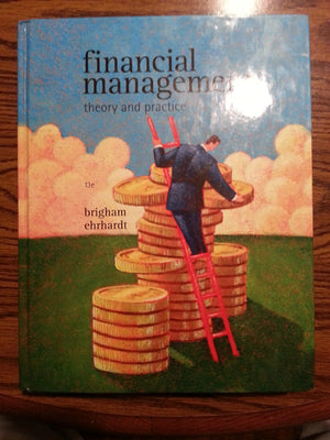 Financial Management: Theory and Practice (Available Titles CengageNOW),Used
