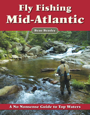 Fly Fishing the MidAtlantic: A No Nonsense Guide to Top Waters,Used