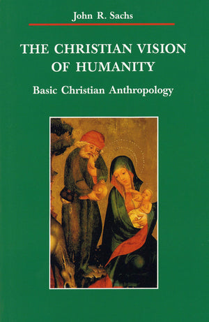The Christian Vision of Humanity (Zacchaeus Studies: New Testament),Used