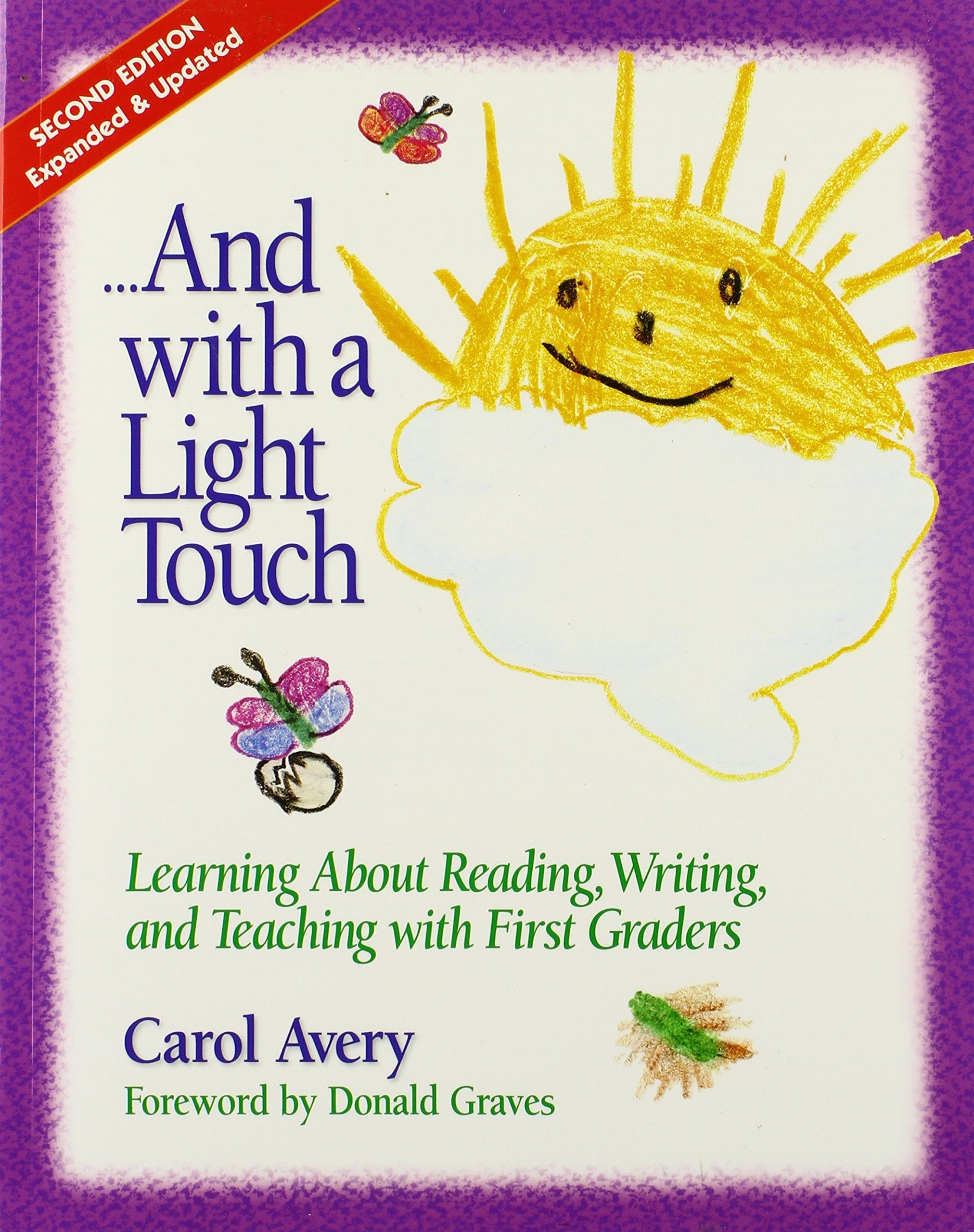 ...And with a Light Touch: Learning about Reading, Writing, and Teaching with First Graders, 2nd Edition, Revised & Enlarged,Used