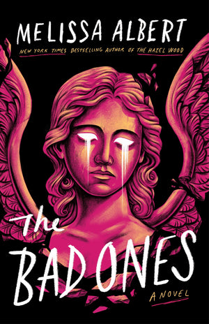 The Bad Ones: A Novel,New