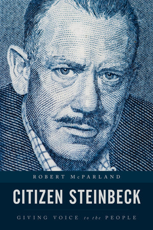 Citizen Steinbeck: Giving Voice to the People (Contemporary American Literature),Used