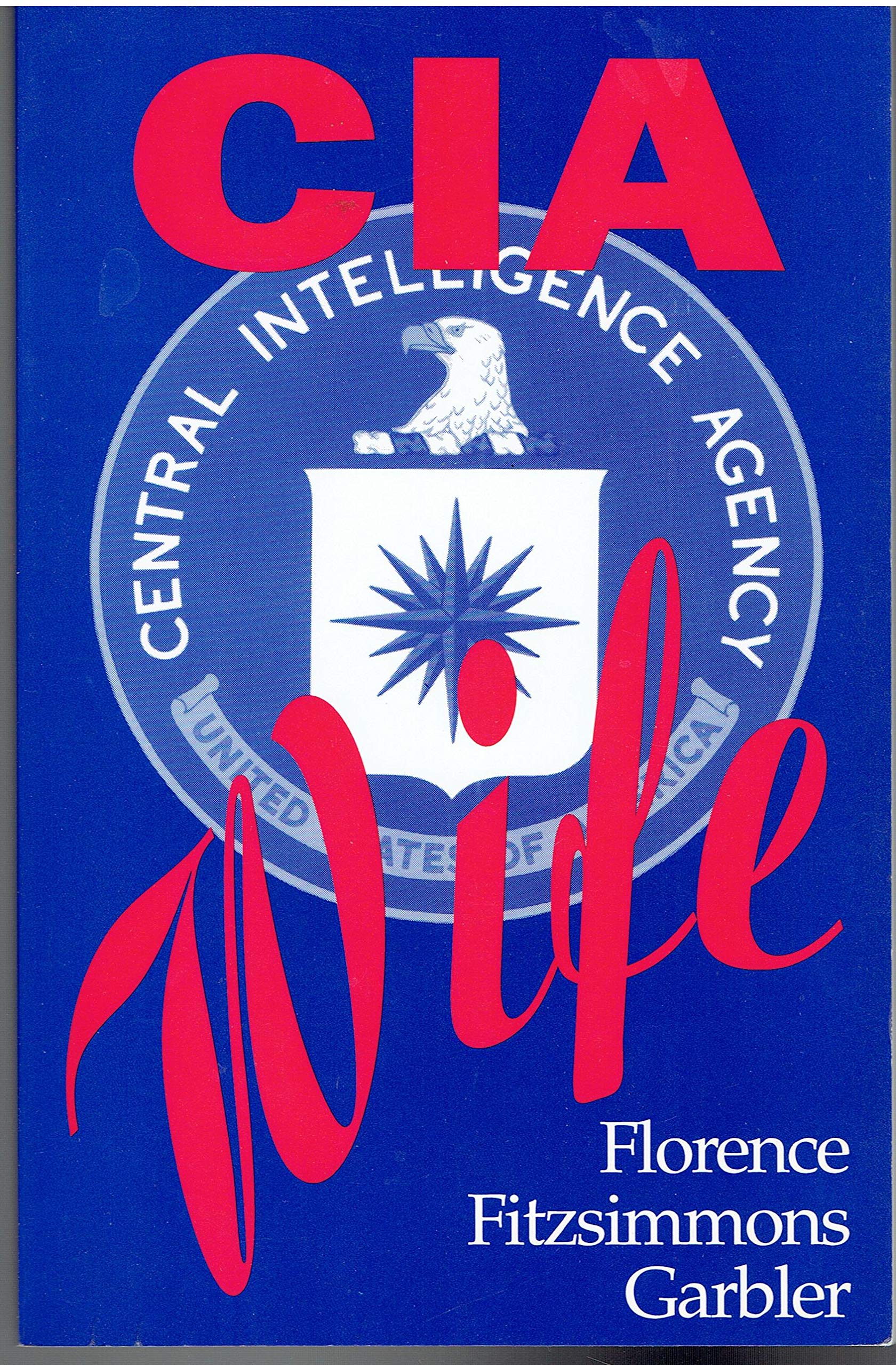 CIA Wife: One Woman's Life Inside the CIA,Used