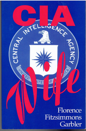 CIA Wife: One Woman's Life Inside the CIA,Used