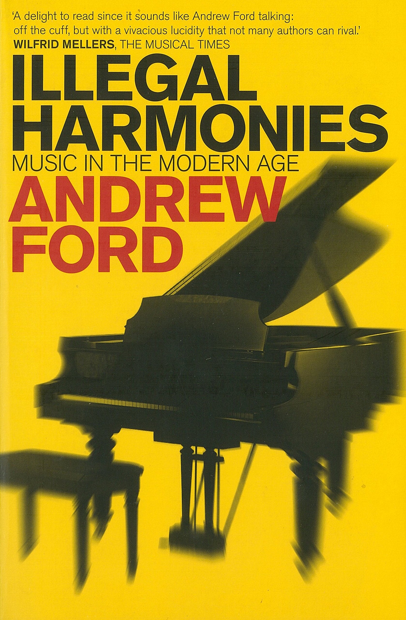 Illegal Harmonies: Music In The Modern Age,Used