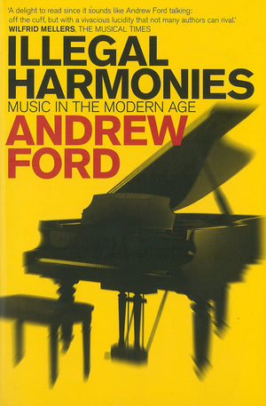 Illegal Harmonies: Music In The Modern Age,Used