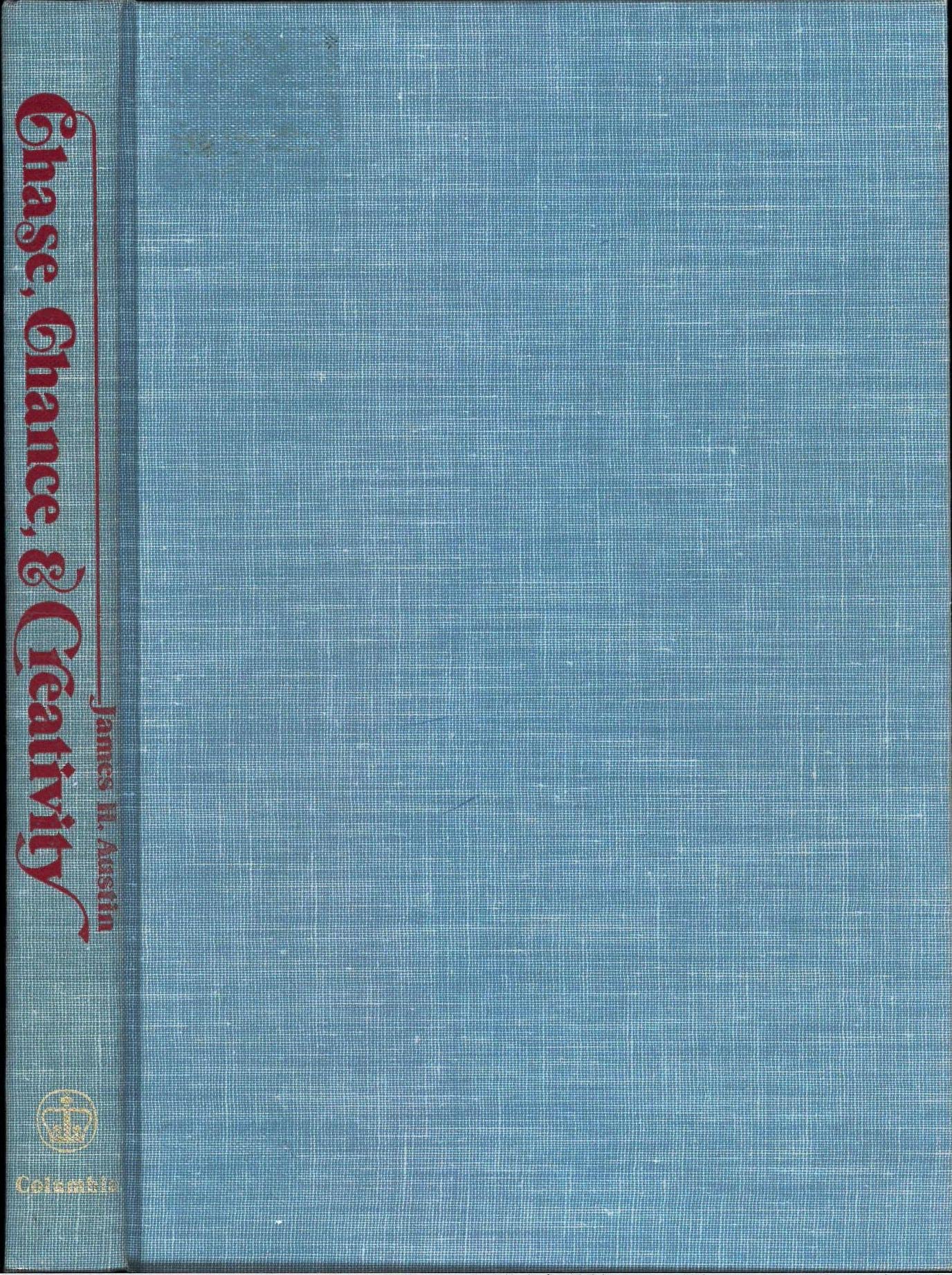Chase, Chance, and Creativity: The Lucky Art of Novelty,Used