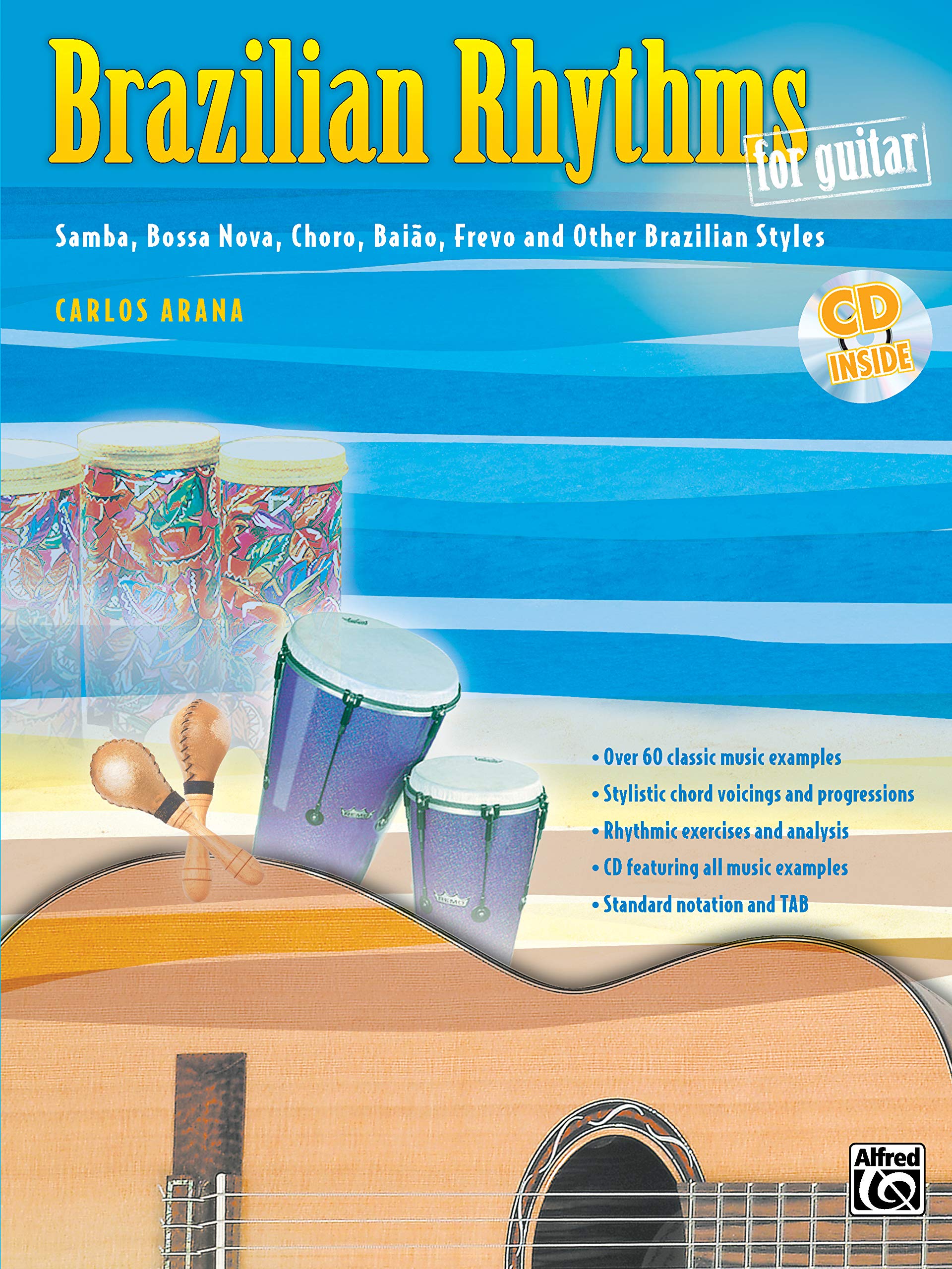 Brazilian Rhythms for Guitar: Samba, Bossa Nova, Choro, Baio, Frevo, and Other Brazilian Styles, Book & CD (Guitar Masters Serie,New
