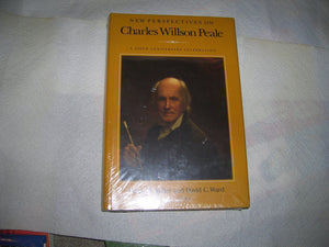 New Perspectives on Charles Willson Peale: A 250th Anniversary Celebration,Used