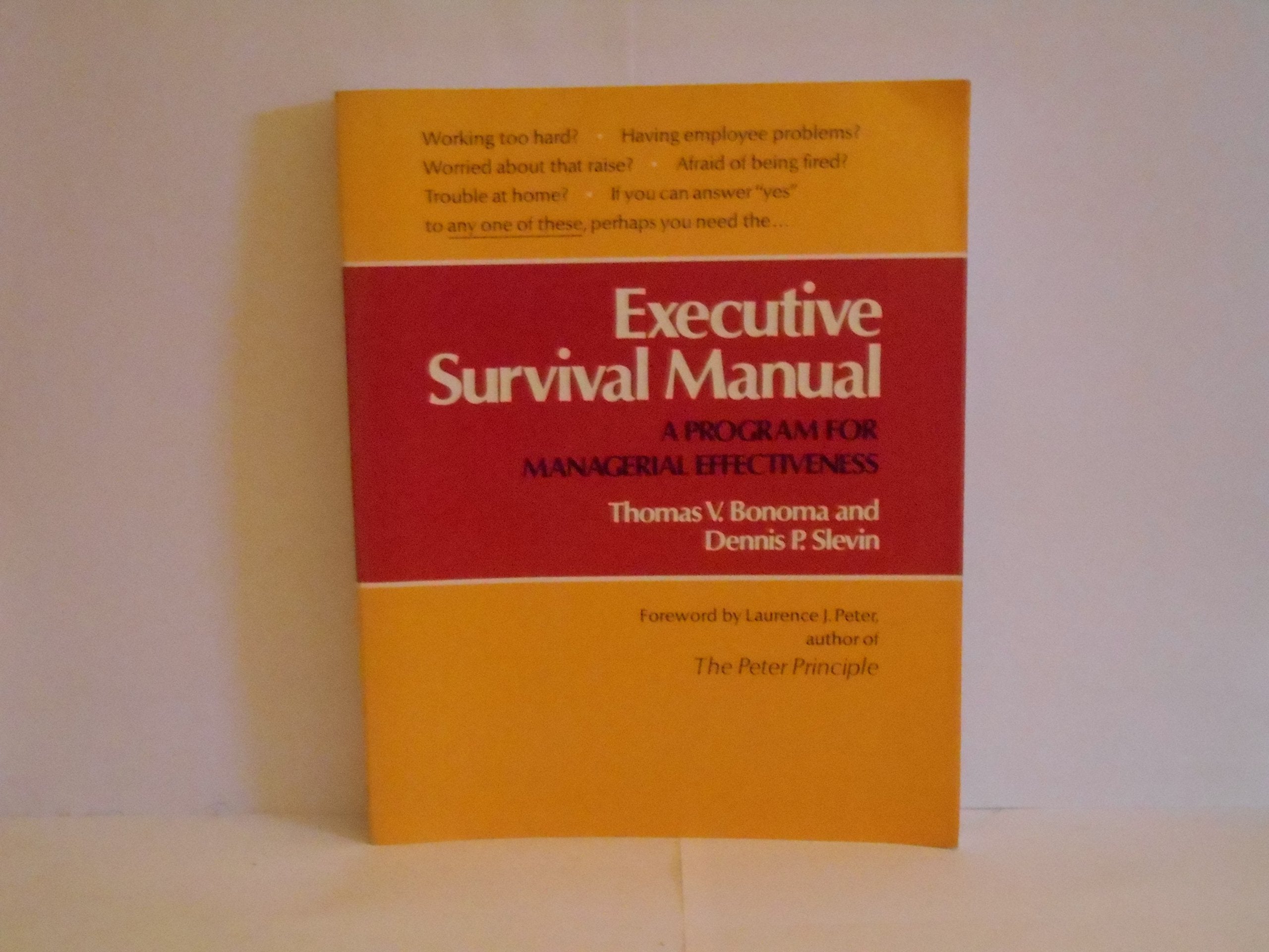 Executive Survival Manual: A Program For Managerial Effectiveness-used