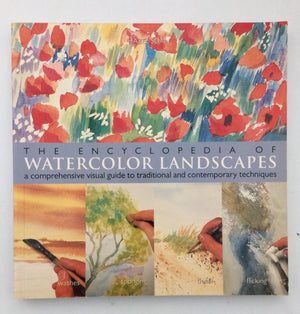 The Encyclopedia of Watercolor Landscapes: A Comprehensive Visual Guide to Traditional and Contemporary Techniques,Used