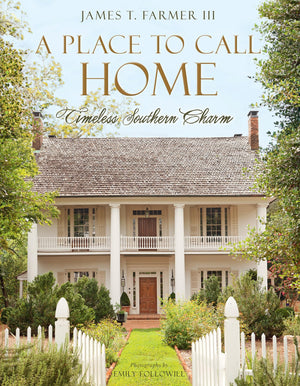 A Place To Call Home: Timeless Southern Charm,New