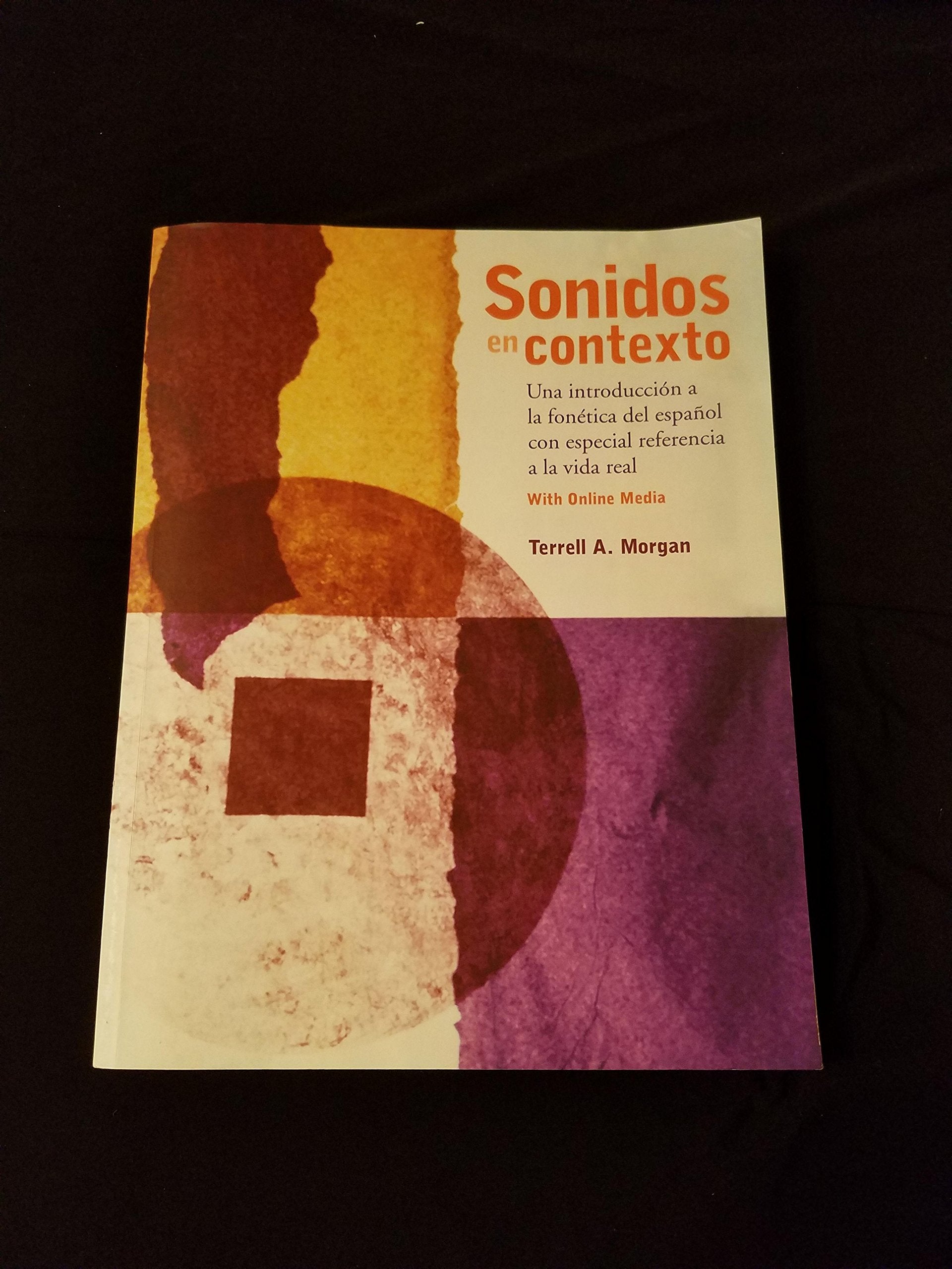 Sonidos en contexto: Una introduccin a la fontica del espaol con especial referencia a la vida real: With Online Media (Engl,Used