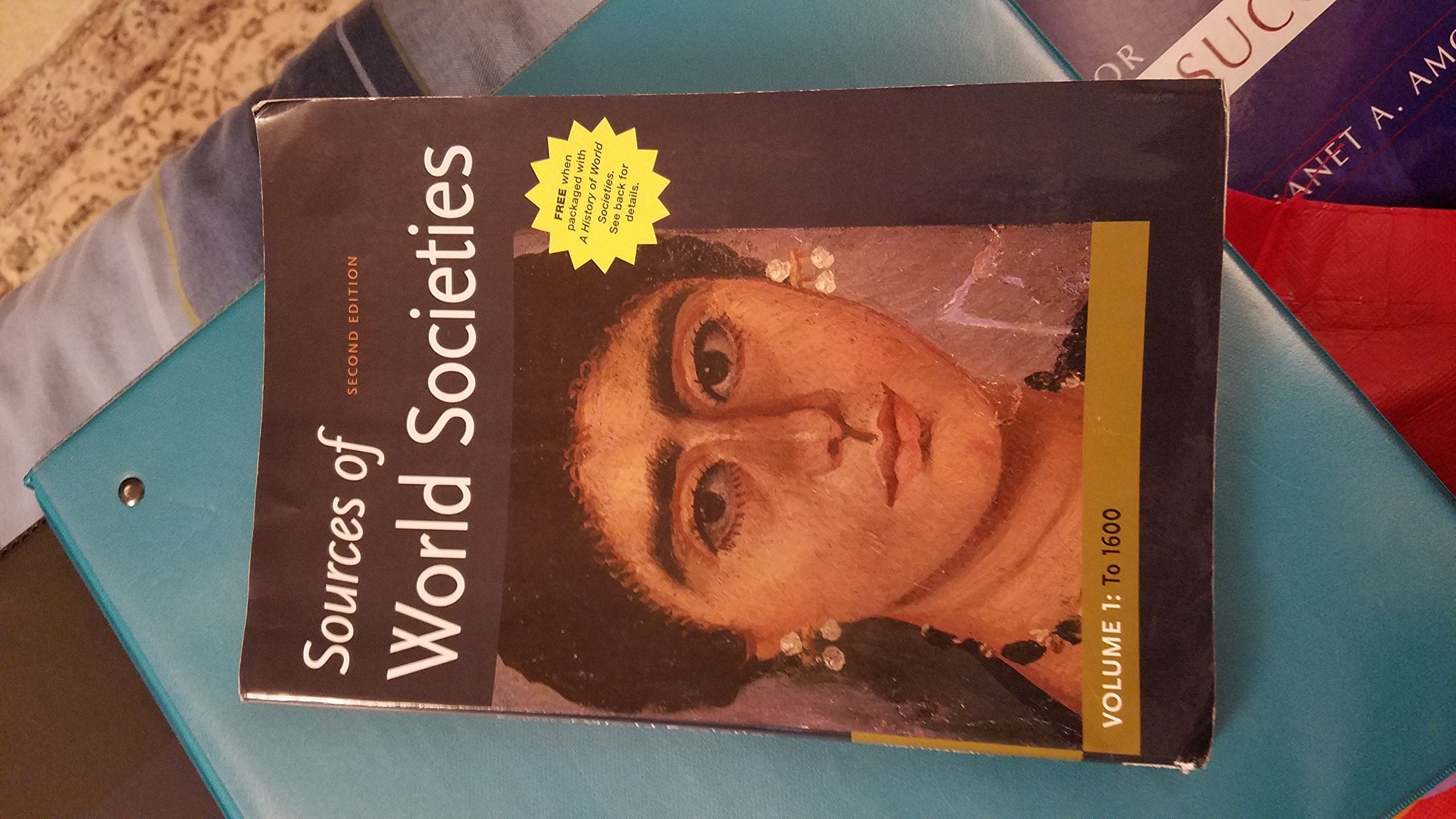 Sources of World Societies, Volume I: To 1600,Used