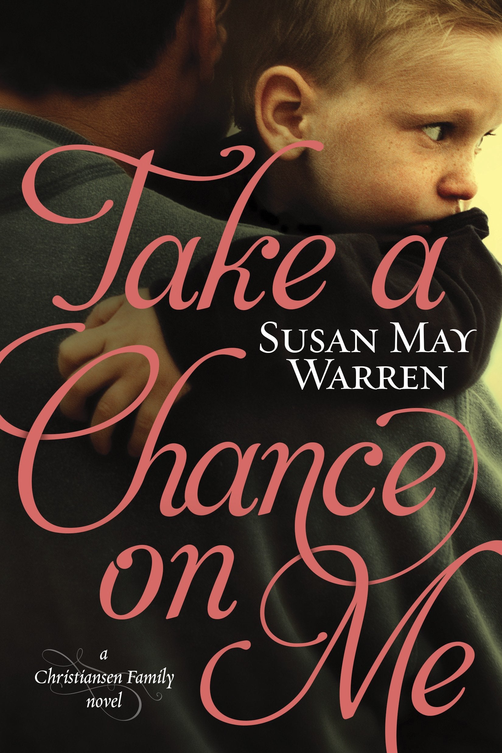 Take a Chance on Me (Christiansen Family Series),Used