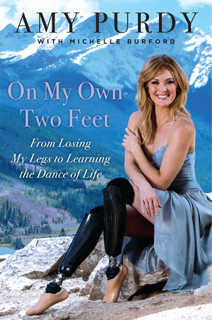 On My Own Two Feet: From Losing My Legs to Learning the Dance of Life,Used