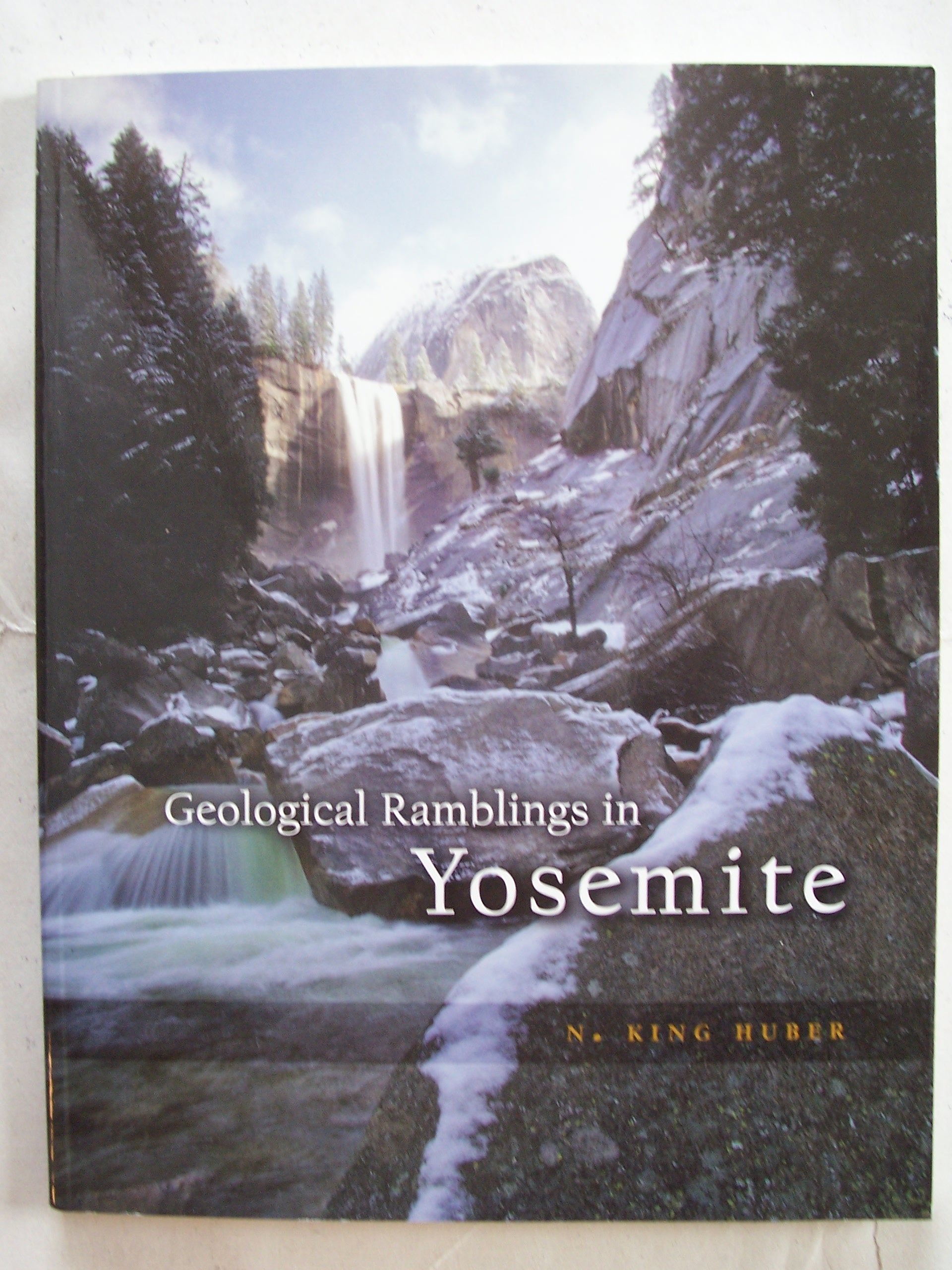 Geological Ramblings In Yosemite,Used