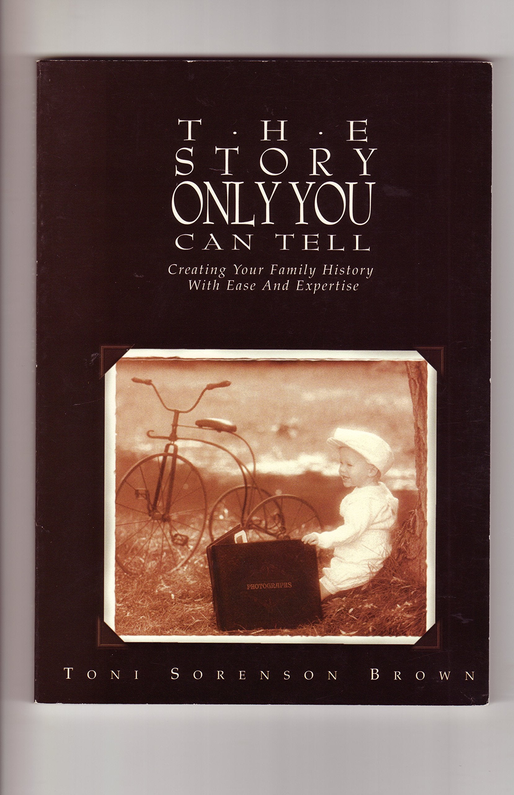 The story only you can tell: Creating your family history with ease and expertise,Used