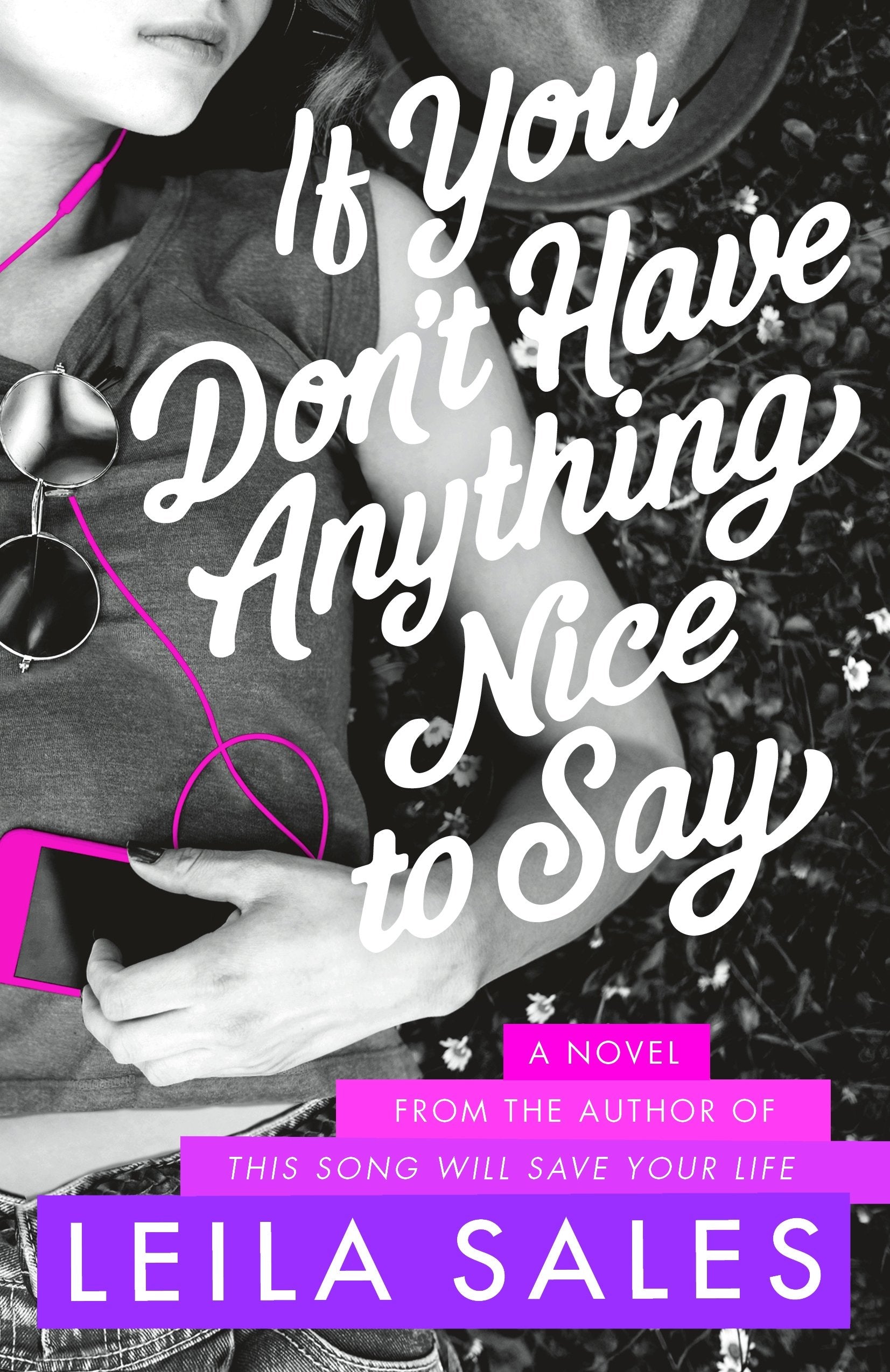 If You Don't Have Anything Nice to Say: A Novel,Used