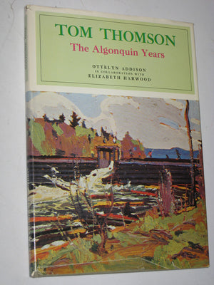 Tom Thomson: The Algonquin years,Used