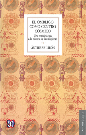 El ombligo como centro csmico : una contribucin a la historia de las religiones (Spanish Edition),Used